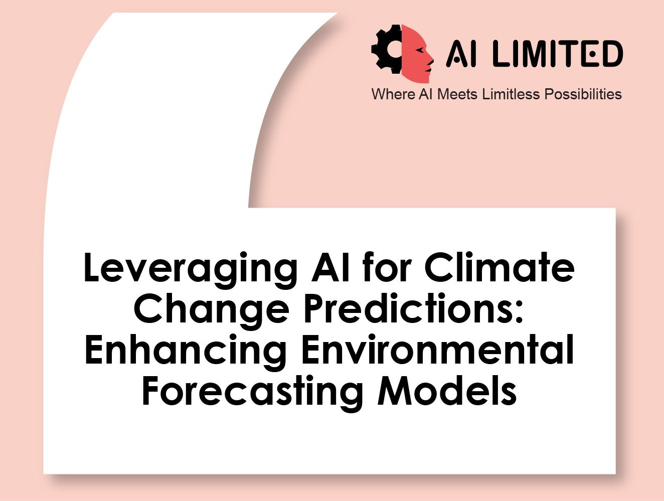 Leveraging AI for Climate Change Predictions: Enhancing Environmental Forecasting Models